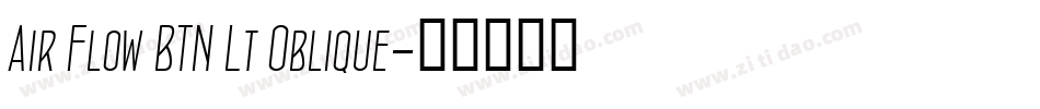 Air Flow BTN Lt Oblique字体转换